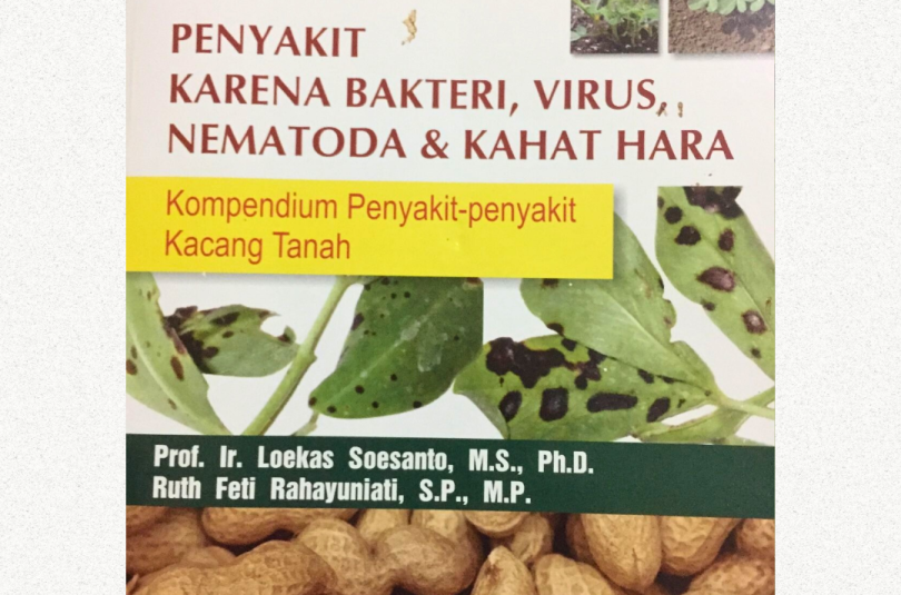 Penyakit Karena Bakteri, Virus, Nematoda & Kahat Hara; Kompendium Penyakit-penyakit Kacang Tanah
