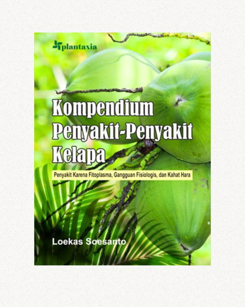 konten-buku-loekas-soesanto-kelapa Kompendium Penyakit-Penyakit Kelapa