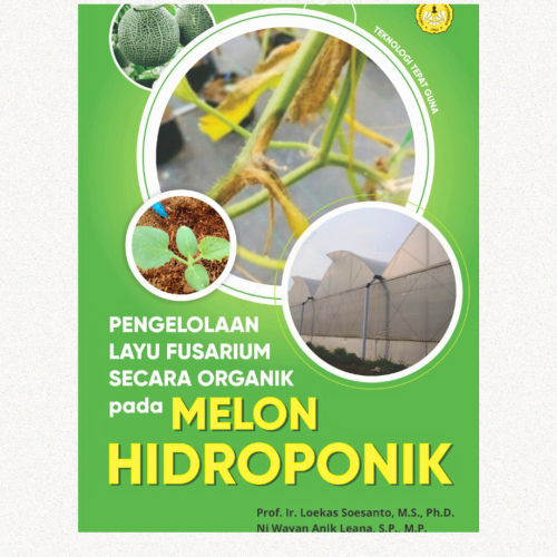 konten-buku-loekas-soesanto-melon Pengelolaan Layu Fusarium secara Organik pada Melon Hidroponik