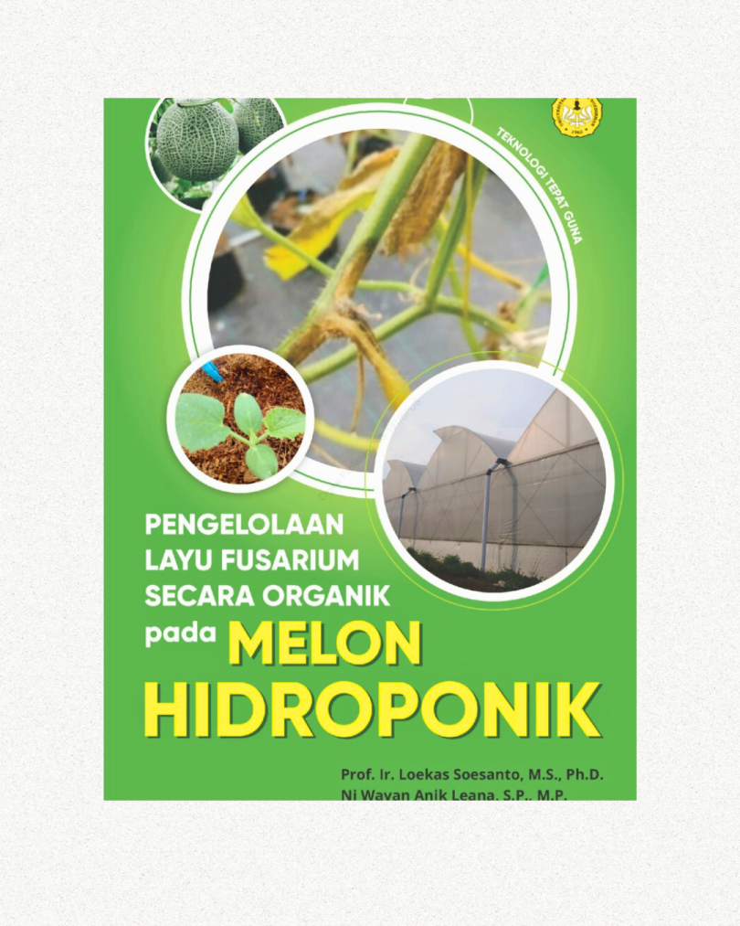 konten-buku-loekas-soesanto-melon Pengelolaan Layu Fusarium secara Organik pada Melon Hidroponik